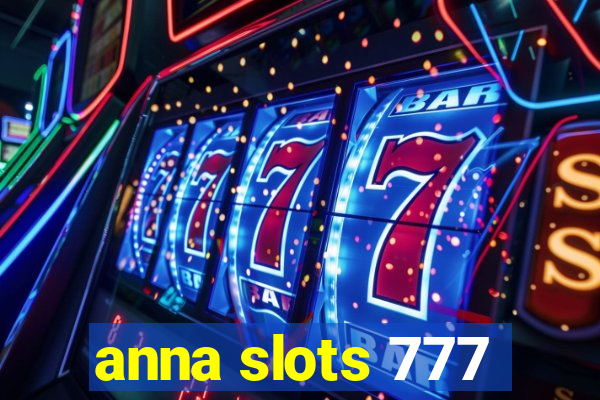 anna slots 777