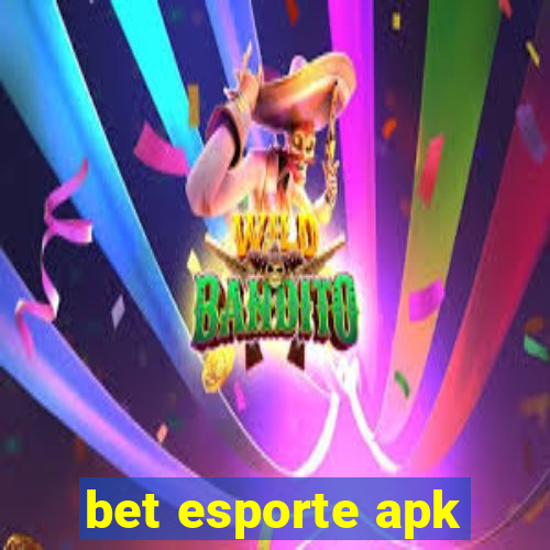 bet esporte apk