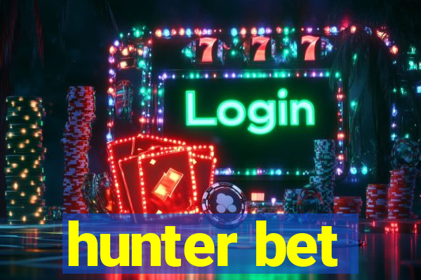 hunter bet