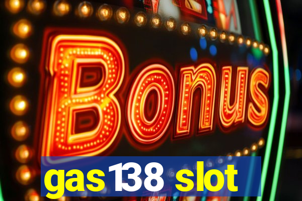 gas138 slot