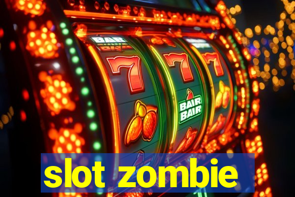 slot zombie