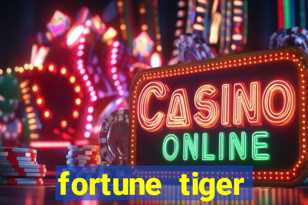 fortune tiger plataforma nova