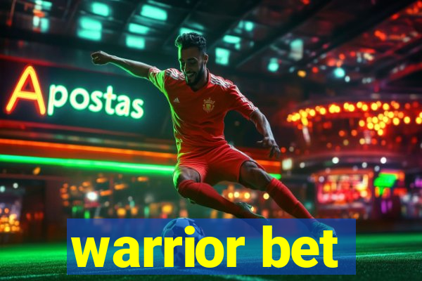 warrior bet