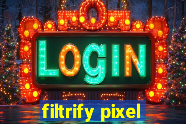 filtrify pixel