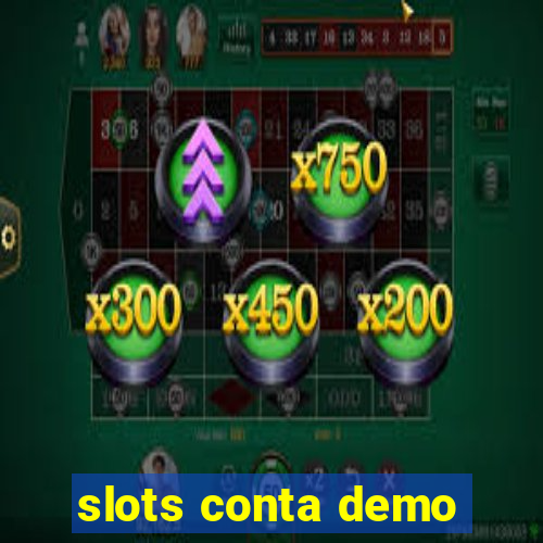 slots conta demo