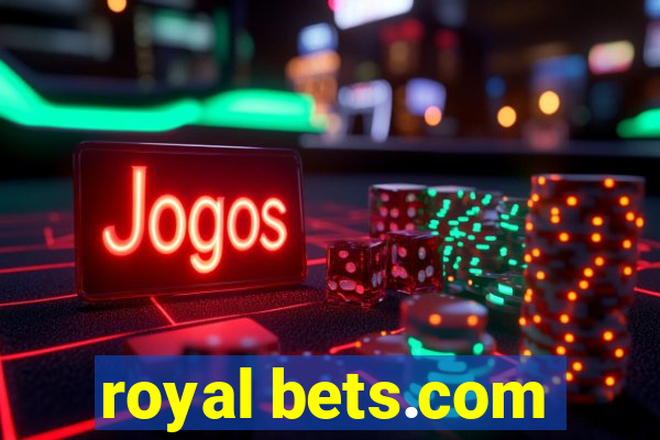 royal bets.com