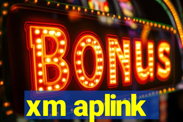 xm aplink