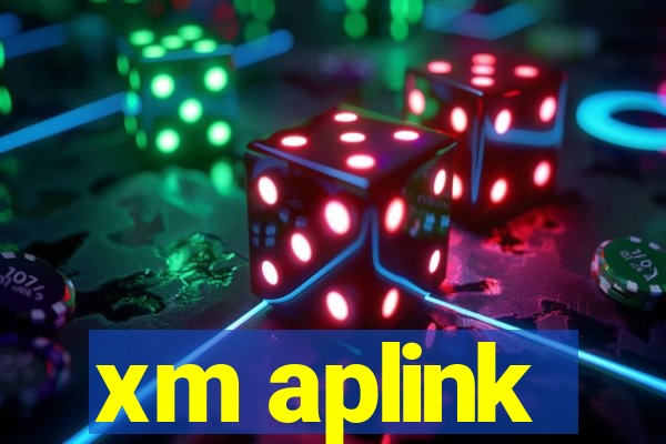 xm aplink