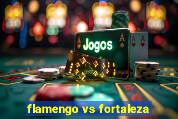 flamengo vs fortaleza