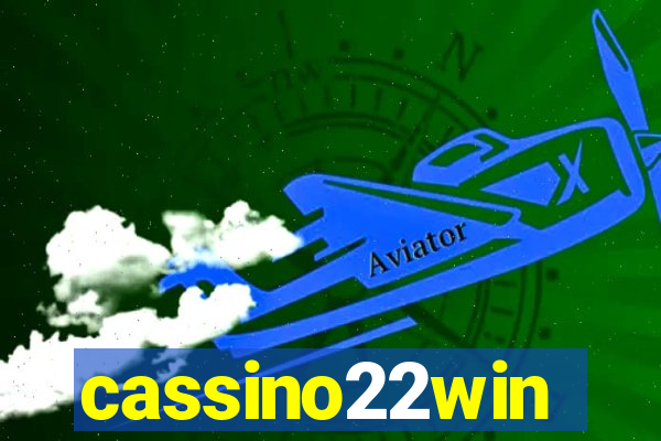 cassino22win