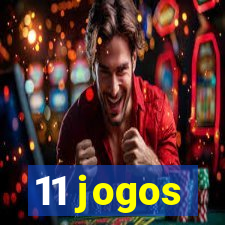 11 jogos