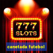 canetada futebol