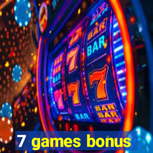 7 games bonus