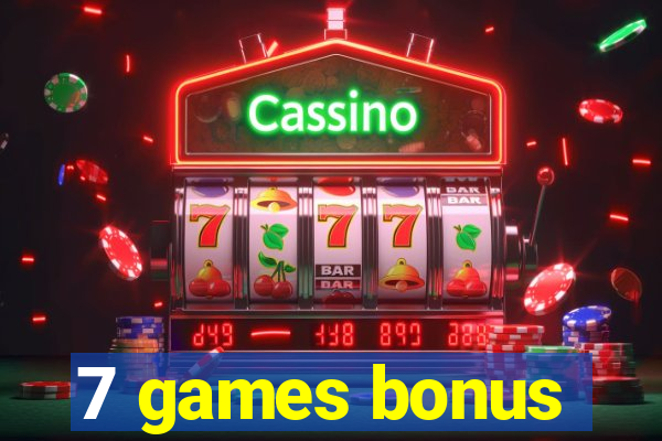 7 games bonus