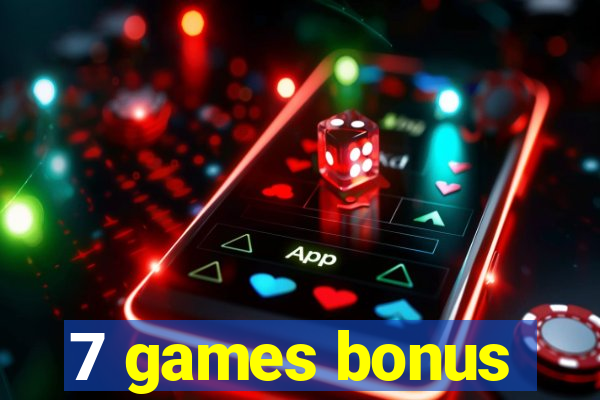 7 games bonus