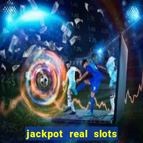 jackpot real slots e crash