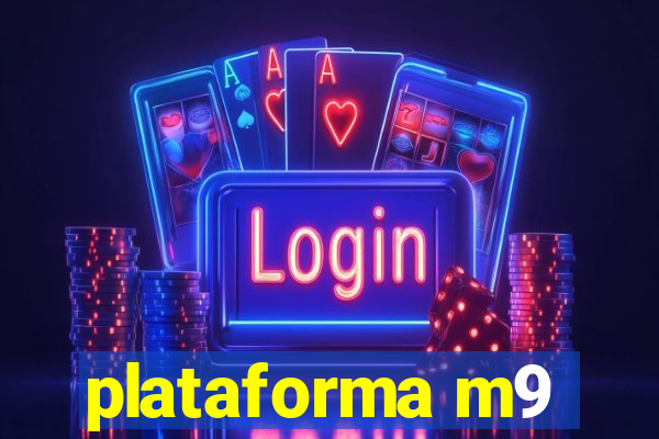 plataforma m9