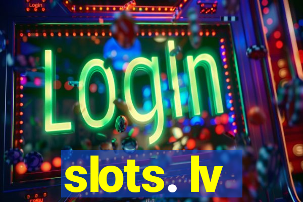 slots. lv