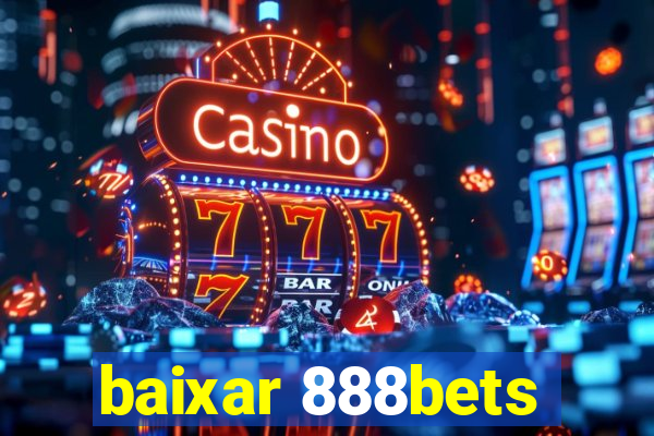 baixar 888bets