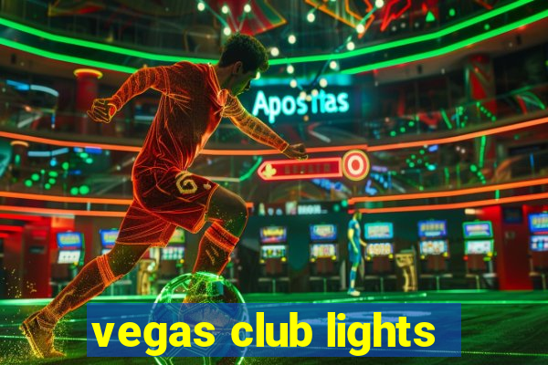 vegas club lights