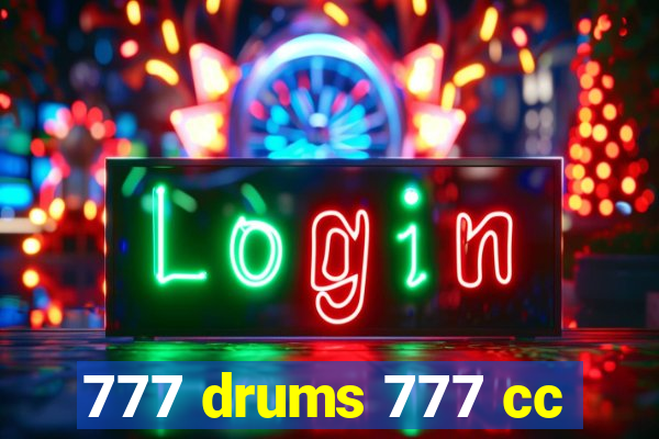 777 drums 777 cc