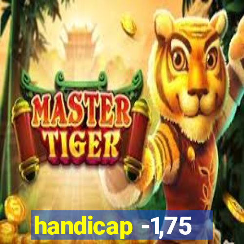 handicap -1,75