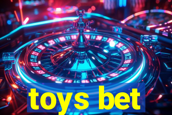 toys bet