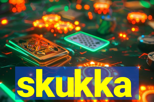 skukka