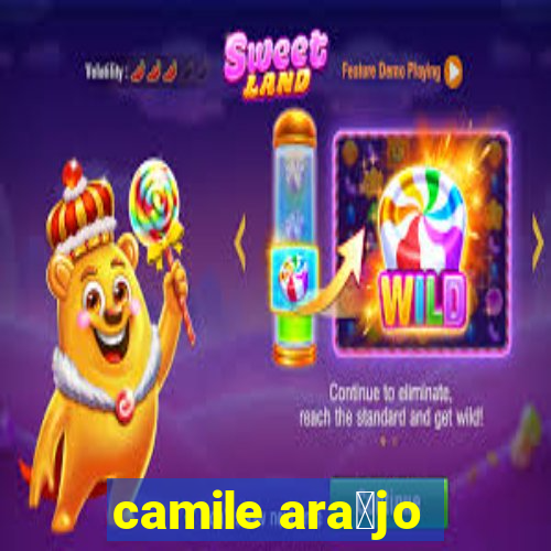 camile ara煤jo