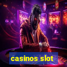 casinos slot