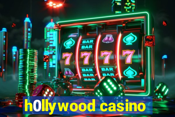 h0llywood casino