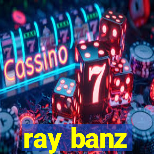 ray banz