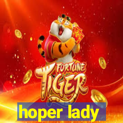 hoper lady