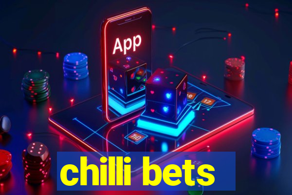 chilli bets