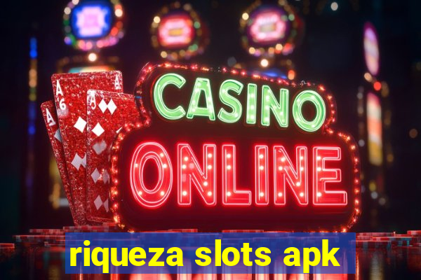 riqueza slots apk