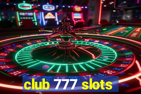 club 777 slots