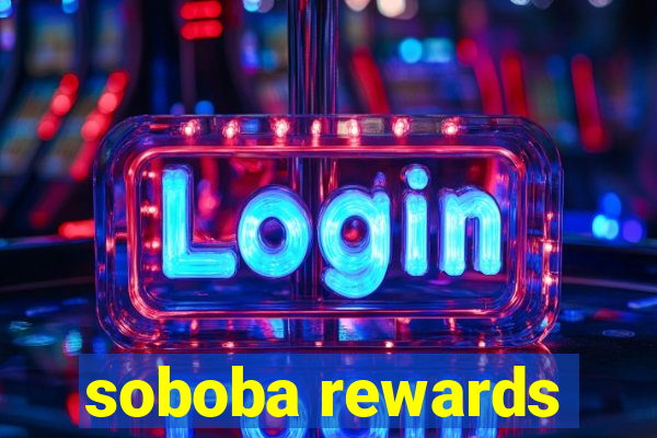 soboba rewards