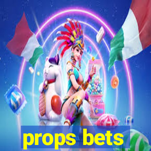 props bets