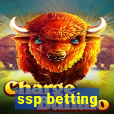 ssp betting