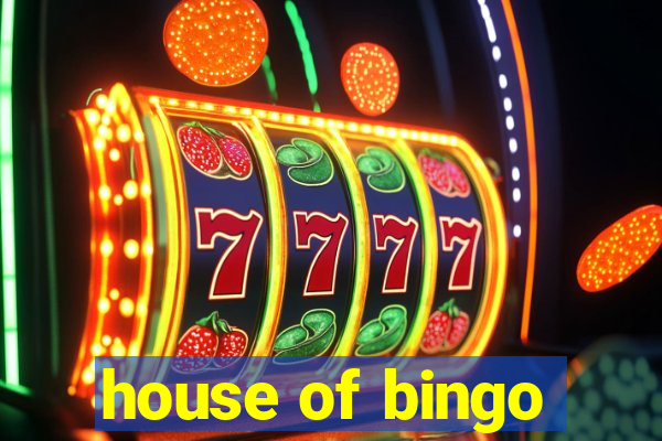 house of bingo