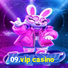 09.vip casino