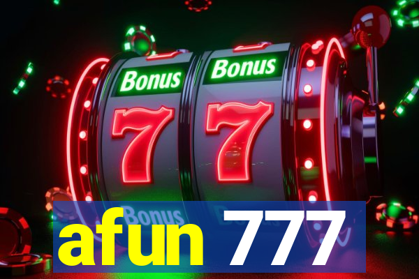 afun 777