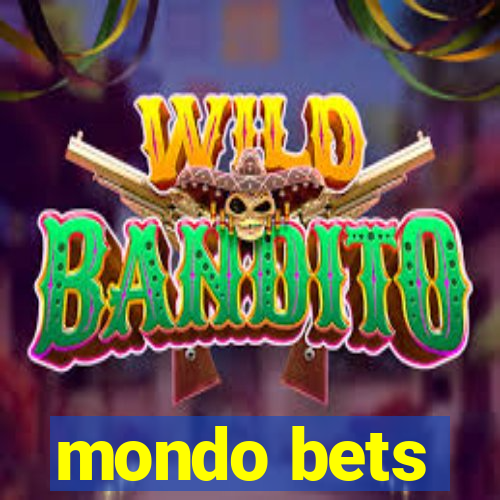 mondo bets