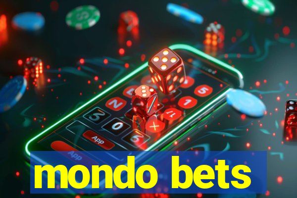 mondo bets