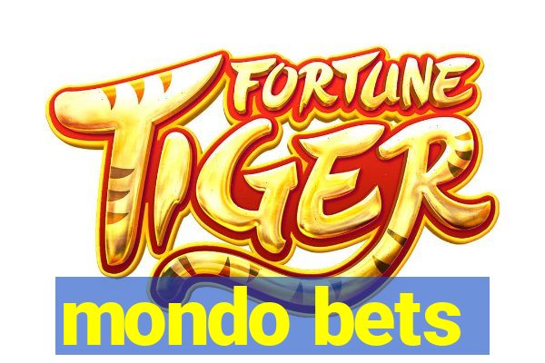 mondo bets