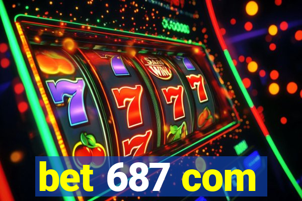 bet 687 com