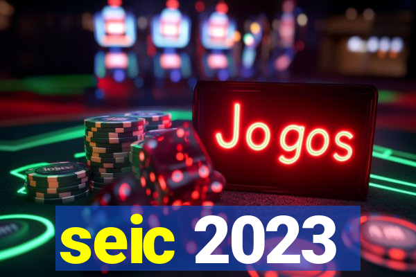 seic 2023