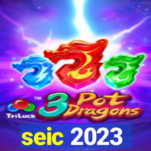 seic 2023