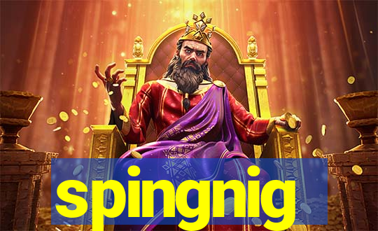 spingnig