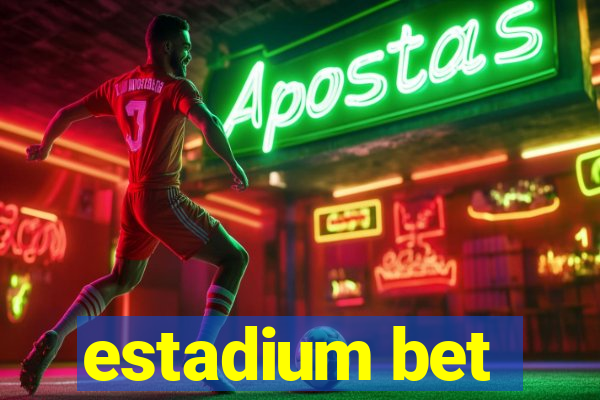 estadium bet